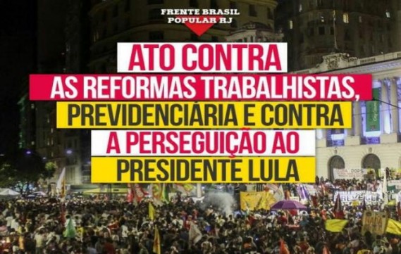 Em defesa da democracia, contra as reformas golpistas, pelo Fora Temer e Diretas Já e em defesa de Lula!